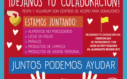 Acuarium y Penta abrieron sedes para recibir donaciones
