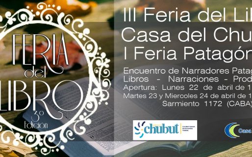 Comienza en Casa del Chubut la III Feria del Libro y I Patagónica