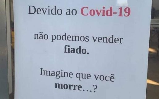 “Debido al Covid-19 no podemos venderle fíado, imagine si usted muere”