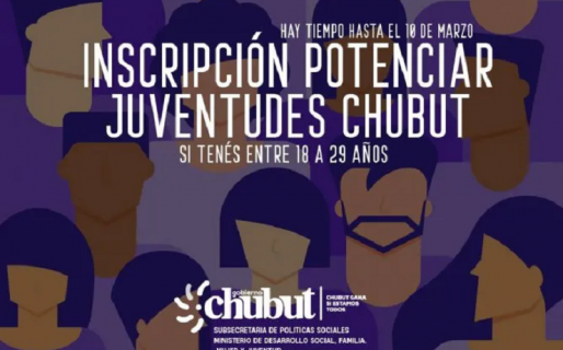 Se encuentra abierta la inscripción al Programa Potenciar Juventudes Chubut