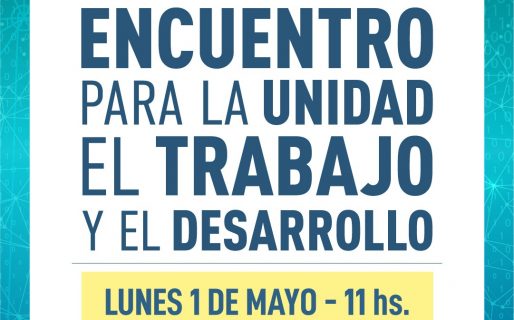 Se llevará a cabo el «Encuentro por la unidad, el Trabajo y el Desarrollo»
